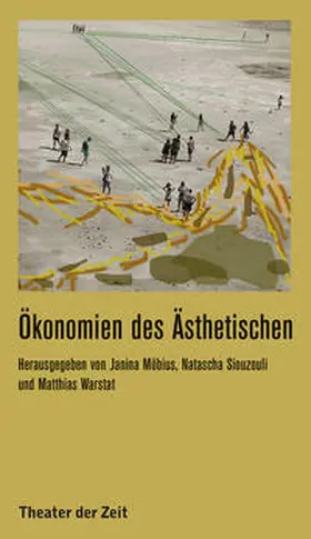 Möbius / Siouzouli / Warstat |  Ökonomien des Ästhetischen | Buch |  Sack Fachmedien