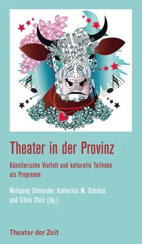Stolz / Schneider / Schröck | Theater in der Provinz | E-Book | sack.de