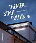 Bruder / Fischer / Grünauer |  Theater_Stadt_Politik | eBook | Sack Fachmedien