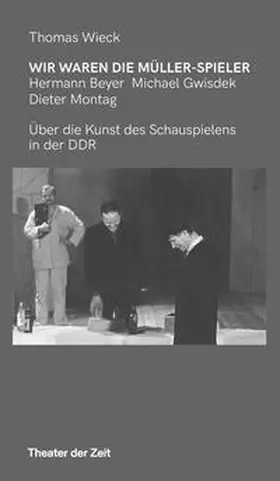 Wieck |  Wir waren die Müller-Spieler | Buch |  Sack Fachmedien