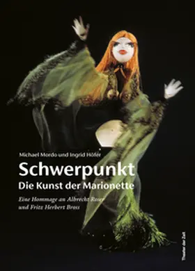 Höfer / Mordo |  Schwerpunkt - Die Kunst der Marionette | Buch |  Sack Fachmedien