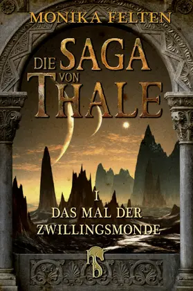 Felten |  Die Saga von Thale | eBook | Sack Fachmedien