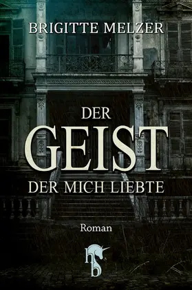 Melzer |  Der Geist, der mich liebte | eBook | Sack Fachmedien