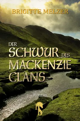 Melzer |  Der Schwur des MacKenzie-Clans | eBook | Sack Fachmedien