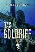 Schröder |  Das Goldriff | eBook | Sack Fachmedien