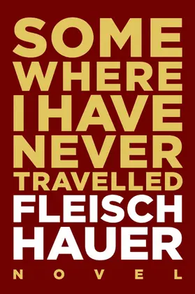 Fleischhauer |  Somewhere I Have Never Travelled | eBook | Sack Fachmedien