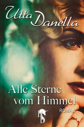 Danella |  Alle Sterne vom Himmel | eBook | Sack Fachmedien