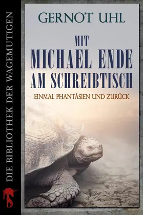 Uhl |  Mit Michael Ende am Schreibtisch | eBook | Sack Fachmedien