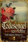 Schröder |  Der Todesengel von Florenz (Pater Angelico 2) | eBook | Sack Fachmedien
