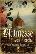 Schröder |  Die Blutmesse von Florenz | eBook | Sack Fachmedien