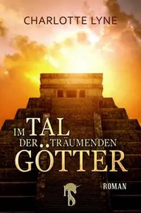Lyne |  Im Tal der träumenden Götter | eBook | Sack Fachmedien