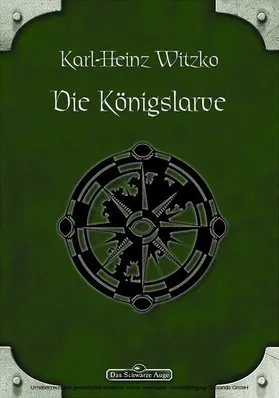 Witzko |  DSA 47: Die Königslarve | eBook | Sack Fachmedien