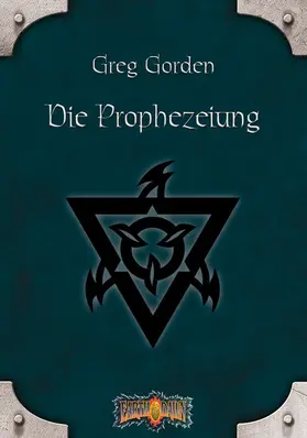 Gorden |  Earthdawn 4: Die Prophezeiung | eBook | Sack Fachmedien