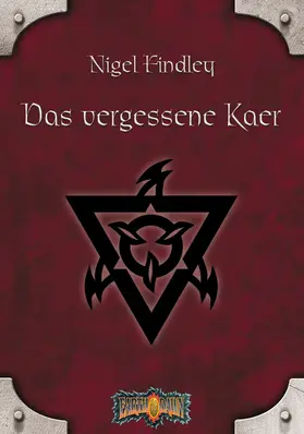 Findley |  Earthdawn 9: Das vergessene Kaer | eBook | Sack Fachmedien
