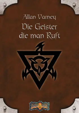 Varney |  Earthdawn 10: Die Geister, die man ruft | eBook | Sack Fachmedien
