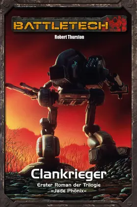 Thurston / Weiß |  BattleTech Legenden 13 - Clankrieger | eBook | Sack Fachmedien