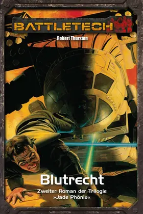 Thurston / Weiß |  BattleTech Legenden 14 - Blutrecht | eBook | Sack Fachmedien