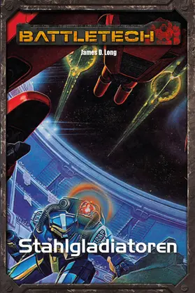 Long / Weiß |  BattleTech Legenden 19 - Stahlgladiatoren | eBook | Sack Fachmedien