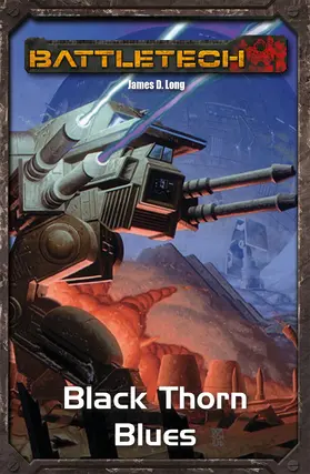 Long / Weiß |  BattleTech Legenden 23 - Black Thorn Blues | eBook | Sack Fachmedien