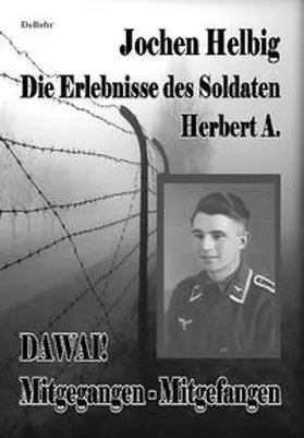 Helbig |  DAWAI! Mitgegangen - Mitgefangen | eBook | Sack Fachmedien