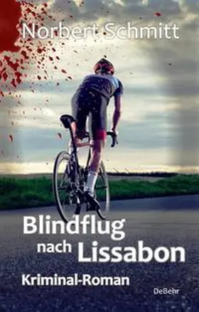 Schmitt |  Blindflug nach Lissabon - Kriminal-Roman | Buch |  Sack Fachmedien