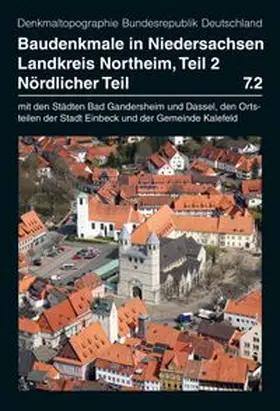 Krafczyk / Niedersächsisches Landesamt für Denkmalpflege / Kämmerer |  Baudenkmale in Niedersachsen Band 7.2: Landkreis Northeim, nördlicher Teil | Buch |  Sack Fachmedien