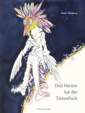 Gleisberg |  Drei Herzen hat der Tintenfisch | Buch |  Sack Fachmedien