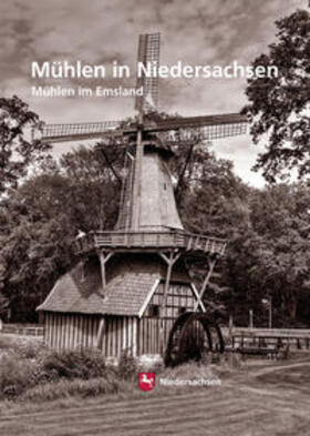 Wormuth / Niedersächsisches Landesamt für Denkmalpflege / Neß | Mühlen in Niedersachsen | Buch | 978-3-95755-057-6 | sack.de
