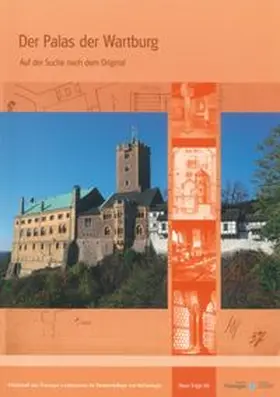 Thüringer Landesamt für Denkmalpflege und Archäologie |  Der Palas der Wartburg | Buch |  Sack Fachmedien