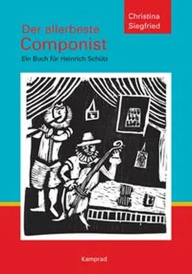 Siegfried |  Der allerbeste Componist | Buch |  Sack Fachmedien