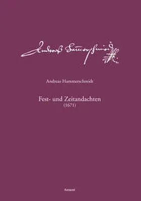 Heinemann |  Andreas-Hammerschmidt-Werkausgabe Band 13: Fest- und Zeitandachten (1671) | Buch |  Sack Fachmedien
