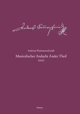 Heinemann |  Andreas-Hammerschmidt-Werkausgabe Band 2: Musicalischer Andacht Ander Theil (1641) | Buch |  Sack Fachmedien