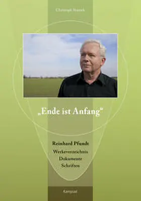 Sramek |  „Ende ist Anfang“. Reinhard Pfundt | Buch |  Sack Fachmedien