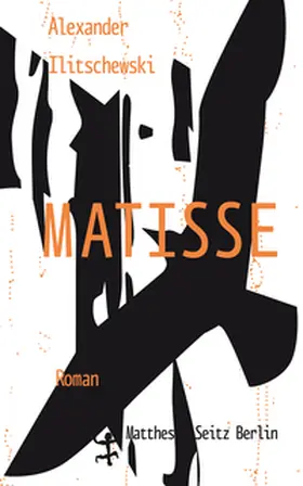 Ilitschewski |  Matisse | Buch |  Sack Fachmedien