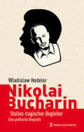 Hedeler |  Nikolai Bucharin | Buch |  Sack Fachmedien