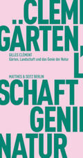 Clément |  Gärten, Landschaft und das Genie der Natur | Buch |  Sack Fachmedien