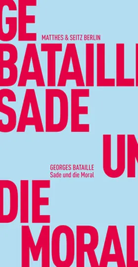 Bataille |  Sade und die Moral | Buch |  Sack Fachmedien
