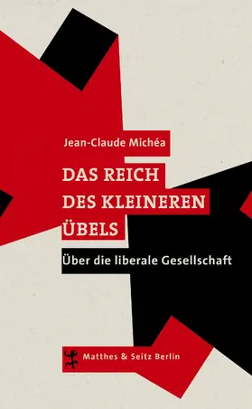 Michéa |  Das Reich des kleineren Übels | eBook | Sack Fachmedien