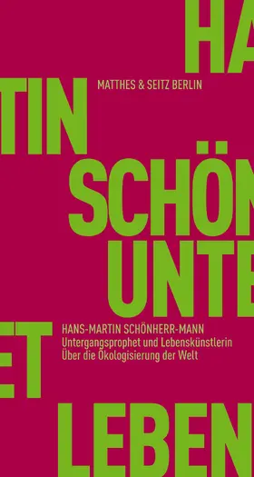 Schönherr-Mann |  Untergangsprophet und Lebenskünstlerin | eBook | Sack Fachmedien
