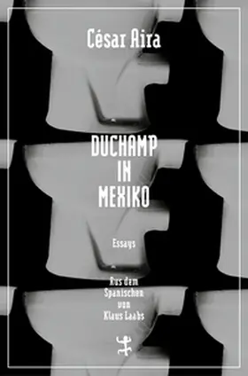 Aira |  Duchamp in Mexiko | Buch |  Sack Fachmedien