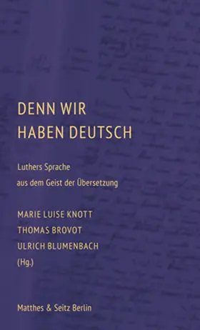 Knott / Brovot / Blumenbach |  Denn wir haben Deutsch | Buch |  Sack Fachmedien