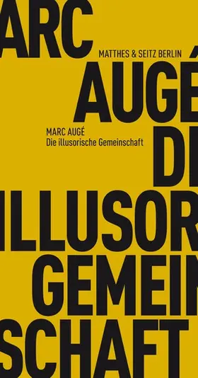 Augé |  Die illusorische Gemeinschaft | eBook | Sack Fachmedien