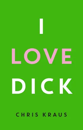 Kraus |  I Love Dick | eBook | Sack Fachmedien