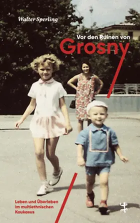 Sperling |  Vor den Ruinen von Grosny | Buch |  Sack Fachmedien