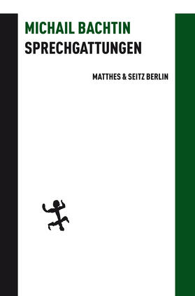 Bachtin / Sasse / Lachmann | Sprechgattungen | Buch | 978-3-95757-272-1 | sack.de