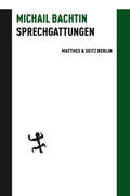 Bachtin / Sasse / Lachmann |  Sprechgattungen | Buch |  Sack Fachmedien