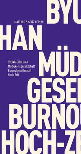 Han | Müdigkeitsgesellschaft Burnoutgesellschaft Hoch-Zeit | Buch | 978-3-95757-274-5 | www.sack.de