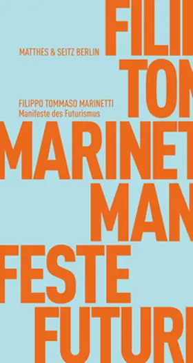 Marinetti |  Manifeste des Futurismus | Buch |  Sack Fachmedien
