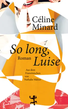 Minard |  So long, Luise | Buch |  Sack Fachmedien