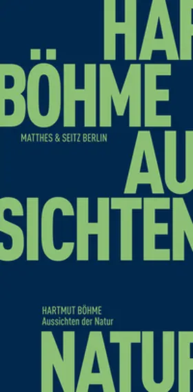 Böhme / Fehrenbach |  Aussichten der Natur | Buch |  Sack Fachmedien